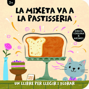 MIXETA VA A LA PASTISSERIA, LA