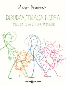 DIBUIXA, TRAÇA I CREA - TREU LA TEVA LÍNIA A PASSEJAR