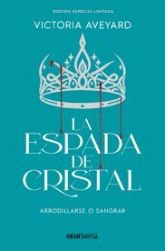 ESPADA DE CRISTAL . EDICION ESPECIAL LIMITADA