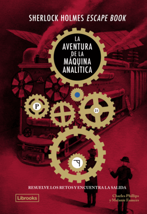 SHERLOCK HOLMES ESCAPE BOOK. LA AVENTURA DE LA MÀQUINA ANALÍTICA