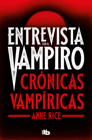 ENTREVISTA CON EL VAMPIRO (EDICIÓN ESPECIAL SERIE TV)