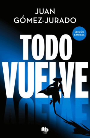 TODO VUELVE (EDICIÓN LIMITADA) (TODO ARDE 2)