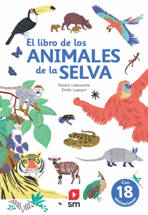 LIBRO DE LOS ANIMALES DE LA SELVA, EL (POP UP)
