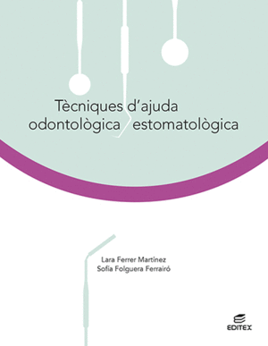 TÈCNIQUES D'AJUDA ODONTOLÒGICA/ESTOMATOLÒGICA