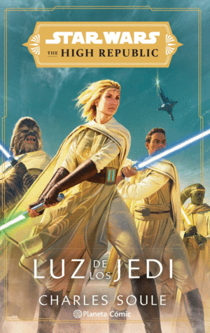 STAR WARS THE HIGH REPUBLIC LUZ DE LOS JEDI (NOVELA)