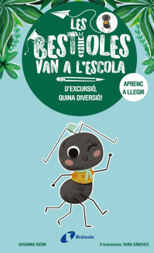 LES BESTIOLES VAN A L'ESCOLA, 4. D'EXCURSIÓ, QUINA DIVERSIÓ!
