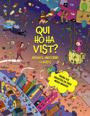 QUI HO HA VIST? BRUIXES, UNICORNS I OGRES