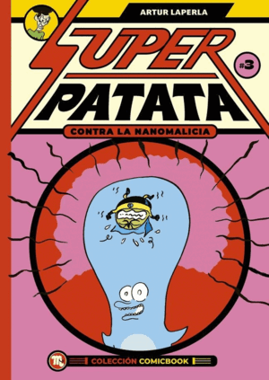 SUPERPATATA CONTRA LA NANOMALICIA EPISODIO 3