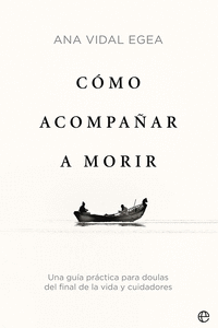 CÓMO ACOMPAÑAR A MORIR