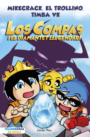 LOS COMPAS 1. LOS COMPAS I EL DIAMANTET LLEGENDARI