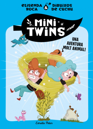 MINITWINS 1. UNA AVENTURA MOLT ANIMAL!