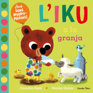 L'IKU A LA GRANJA. LLIBRE AMB SONS