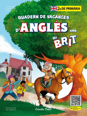 QUADERN DE VACANCES D´ANGLÈS AMB EL MR.BRIT! 2R DE PRIMÀRIA