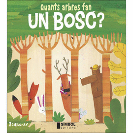 QUANTS ARBRES FAN UN BOSC?