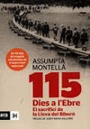 115 DIES A L'EBRE