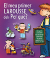 EL MEU PRIMER LAROUSSE DELS PER QUÈ?