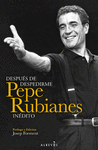 DESPUÉS DE DESPEDIRME. PEPE RUBIANES INÉDITO