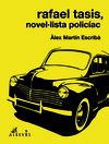 RAFAEL TASIS, NOVEL·LISTA POLICÍAC