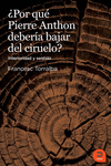 ¿POR QUÉ PIERRE ANTON DEBERIA BAJAR DEL CIRUELO?