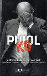 PUJOL KO