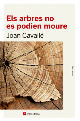 ELS ARBRES NO ES PODIEN MOURE