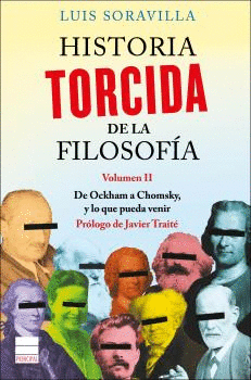 HISTORIA TORCIDA DE LA FILOSOFÍA VOL II