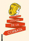 L'ASSASSÍ DE LA CORBATA