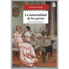 LA INMORTALIDAD DE LOS PERROS