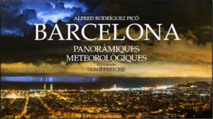 BARCELONA. PANORAMIQUES METEREOLOGIQUES