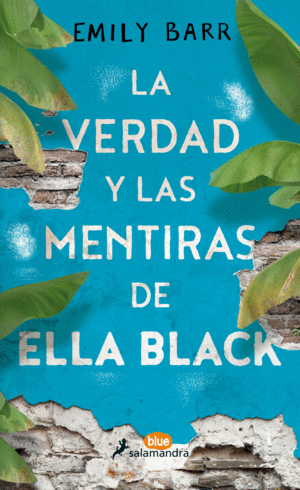 VERDAD Y LAS MENTIRAS DE ELLA BLACK (SBLUE), LA