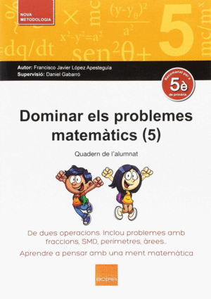 DOMINAR ELS PROBLEMES MATEMATICS 5