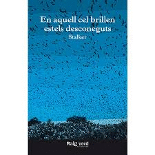 EN AQUELL CEL BRILLEN ESTELS DESCONEGUTS