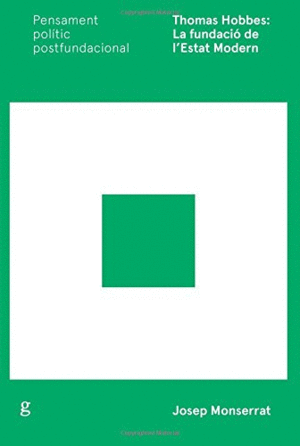 THOMAS HOBBES: LA FUNDACIÓ DE L'ESTAT MODERN