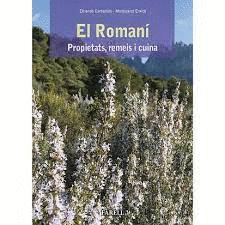ROMANI, EL. PROPIETATS, REMEIS I CUINA