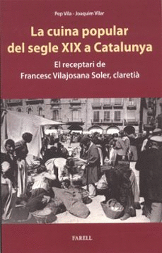CUINA POPULAR DEL SEGLE XIX A CATALUNYA, LA