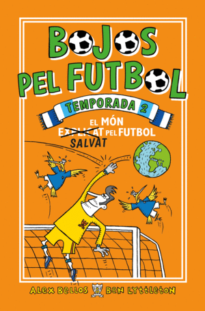 BOJOS PEL FUTBOL. 2A TEMPORADA