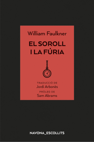 EL SOROLL I LA FÚRIA