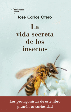 LA VIDA SECRETA DE LOS INSECTOS