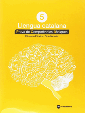CATALÀ 5: PROVES COMPETÈNCIES BÀSIQUES - ED.2018
