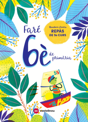 FARE 6ºEP QUADERN D`ESTIU VACANCES 5ºEP