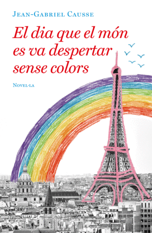 EL DIA QUE EL MÓN ES VA DESPERTAR SENSE COLORS