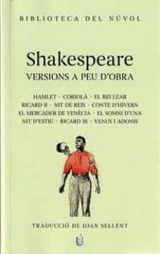 SHAKESPEARE, VERSIONS A PEU D'OBRA