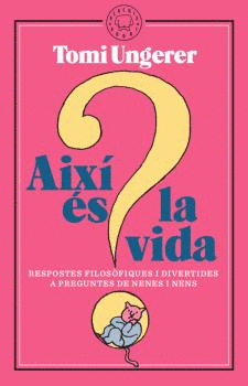 AIXÍ ÉS LA VIDA