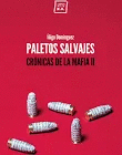PALETOS SALVAJES