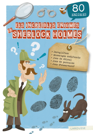 ELS INCREÏBLES ENIGMES DE SHERLOCK HOLMES