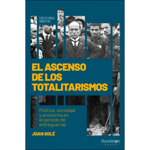 ASCENSO DE LOS TOTALITARISMOS,EL