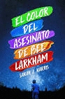 EL COLOR DEL ASESINATO DE BEE LARKHAM