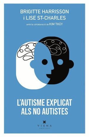 L'AUTISME EXPLICAT ALS NO AUTISTES