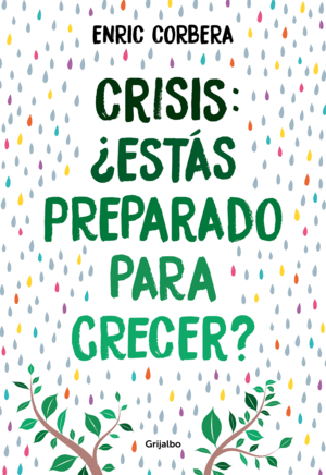 CRISIS, ¿ESTÁS PREPARADO PARA CRECER