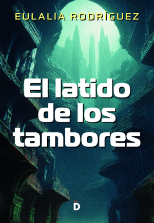 EL LATIDO DE LOS TAMBORES